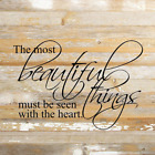 The Most Beautiful Things Must Be S... Wall Sign Nr - Natural Reclaimed With