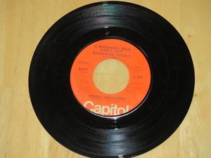 MERLE HAGGARD-WORKING MAN CAN'T GET NOWHERE TODAY/BLUES STAY AWAY FROM ME VG+ - Picture 1 of 1