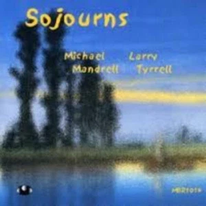 Michael Mandrell & Larry Tyrrell - SOJOURNS: MUSICAL JOURNEYS FOR SHAKUHACHI cd - Imagen 1 de 1