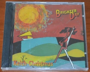 Keith Christmas - Brighter Day - Sealed 2004 UK Manticore Label CD - Picture 1 of 3