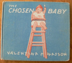 Vintage Children's Book ~ THE CHOSEN BABY by Valentina P. Wasson - Picture 1 of 24
