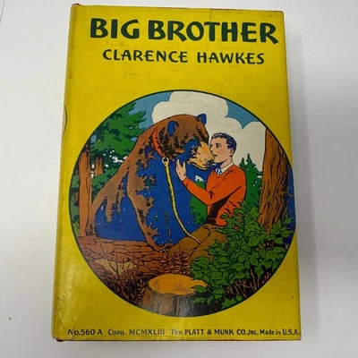 Big Brother Clarence Hawkes 1930 Platt & Munk Vintage Childrens Book - Image 1 of 4