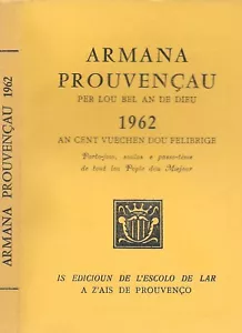 ARMANA PROOUVENÇAU 1962 PER DOU FELIBRIGE FREDERI-MISTRAL Cascarelet Mabelly Bara - Bild 1 von 12