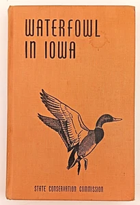 Vintage Waterfowl in Iowa Jack Musgrove 1953 3rd Edition Hardcover - Picture 1 of 20
