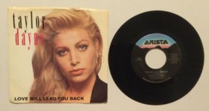 Taylor Dayne Love Will Lead You Back / You Meant the World To Me 1990 7" 45 RPM - Picture 1 of 6