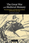 The Great Guerre Et Medieval Mémoire: Guerre, Souvenir