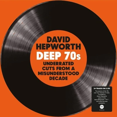 Various Artists David Hepworth's Deep 70s: Underrated Cuts from a Misund (Vinyl) - Image 1 of 2