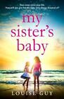 Louise Guy My Sister's Baby (Paperback)