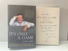 JOHN O'NEILL IT'S ONLY A GAME RUGBY WALLABIES SOCCER ADMINISTRATOR SIGNED BOOK