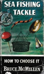 Sea Fishing Tackle, How To Choose It - Bruce McMillen, 1965 Pocket Size Hardback - Imagen 1 de 2