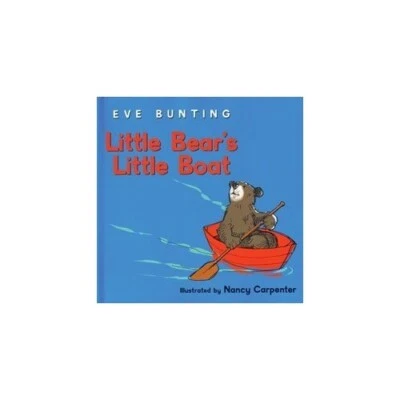 Little Bear's Little Boat by Bunting, Eve Hardback Book The Fast Free Shipping - Image 1 of 2