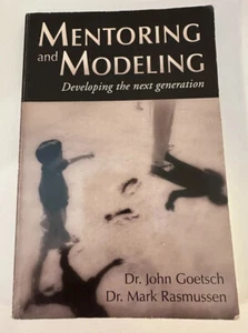 MENTORING and MODELING by Goetsch & Rasmussen Free Shipping - Picture 1 of 2