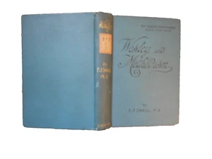 Wesley and Methodism Biography Religion 1900 by FJ Snell - Picture 1 of 1