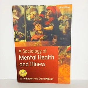A Sociology of Mental Health and Illness by Anne Rogers, David Pilgrim. - Bild 1 von 6