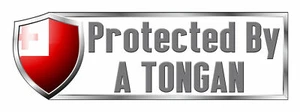 Calcomanía adhesiva PROTECTED BY A TONGAN 3x9 inc - Imagen 1 de 1