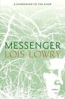 Messenger (Giver Quartet 3) by Lois Lowry