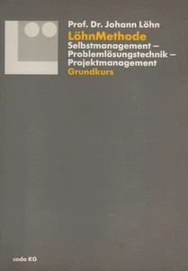 LöhnMethode Selbstmanagement - Problemlösungstechnik - Projektmanagement. Grundk - Bild 1 von 1