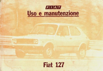 FIAT 127  berlina  II serie 1979 -   MANUALE USO E MANUTENZIONE! - Immagine 1 di 4