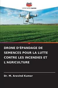 Drone d'pandage de Semences Pour La Lutte Contre Les Incendies Et l'Agriculture 