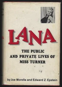 Lana Public Private Lives Miss Turner Joe Morella 1971 1st edition Dust Jacket - Picture 1 of 1