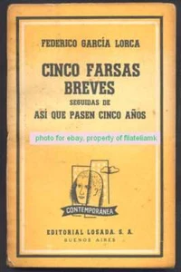 Federico Garcia Lorca Book Cinco Farsas Breves First Edition 1953 Editor Losada - Picture 1 of 5