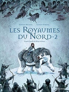 A la croisee des monde/Les royaumes du Nord 2, Melchior-Durand, Stephane & Oubre