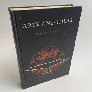 Arts and Ideas 8th Ed. by William Fleming (1963) HC - Foto 1 di 10