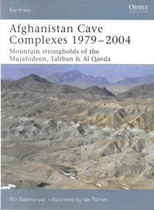 Osprey Fortress Series #26 Afghanistan Cave Complexes 1979-2004 Taliban Al Qaeda - Imagen 1 de 2