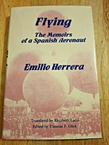 FLYING Memoirs of a Spanish Aeronaut - Herrera, Emilio (Early Balloon Flying) Hb - Picture 1 of 3