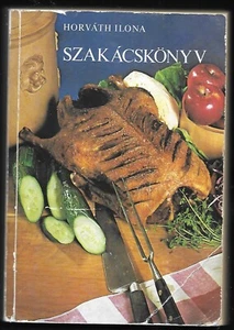 "Szakacskonyv" translates as Cookbook 575 Pages 1984 by Horvath Ilona - Foto 1 di 1