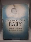 THE STORY OF A BABY Marie Hall Ets 1967 HCDJ, 8ème impression