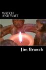 Watch and Wait: A Guide for Advent and Christmas.9781514710579 Free Shipping<|