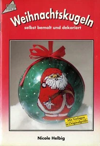 Topp 1568 - Weihnachtskugeln selbst bemalt und dekoriert von Nicole Helbig - Picture 1 of 12