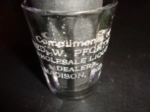Circa 1900 Fred Pfortner Liquor Pebbled Shot Glass, Madison, Indiana - Picture 1 of 1