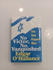 No Victor No Vanquished The Yom Kippur War By Edgar O'Ballance - Picture 1 of 6