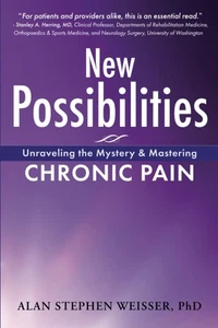 New Possibilities: Unraveling the Mystery and Mastering Chronic Pain - Picture 1 of 1