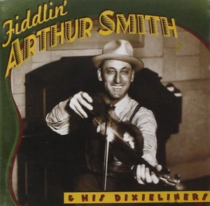 Fiddlin' Arthur Smith & His Dixieliners CD Sealed/New - Picture 1 of 5