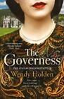 Wendy Holden The Governess (Poche)