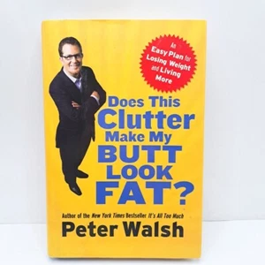 Does This Clutter Make My Butt Look Fat Decluttering Weight Loss Hard Cover - Picture 1 of 6