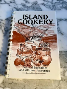Island Cookery : Seafood Specialties and Fovourites from Quadra Island - Picture 1 of 3