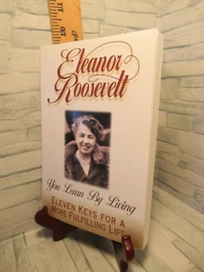 You Learn by Living/Eleven Keys for a More Fulfilling Life/ by Eleanor Roosevelt - Foto 1 di 1