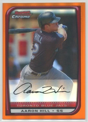 Aaron Hill 2008 Bowman Chrome Orange Refractor /25 #177 Toronto Blue Jays - Image 1 of 2