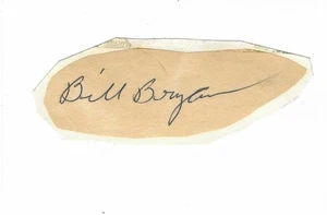 SIGNED 3x5 INDEX CARD OF BILL BRYAN! GREAT AUTOGRAPH! - Picture 1 of 1