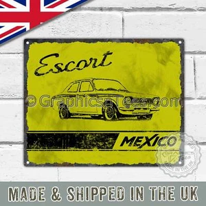 Targa insegna latta metallo vintage con la classica MK1 Escort Mexico in giallo - Foto 1 di 2
