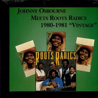 Johnny Osbourne - Meets Roots Radics 1980-1981 (Vinyl LP - 2021 - US - Original) - Bild 1 von 2