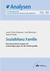 Sozialbilanz Familie - Eine ökonomische Analyse mit Schlussfolgerungen für 