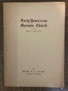 EVANS Forty Years in the Mormon Church Why I Left It LDS CHURCH HISTORY SCANDALS - Picture 1 of 2