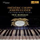 TRIO MARGAUX FR&#201;D&#201;RIC CHOPIN, JOSEPH ELSNER: FORTEPIANO TRIOS NEW CD