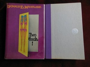 Donald Westlake - TWO MUCH - First edition - Inscribed