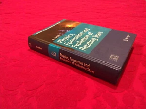 Physics, Formation and Evolution of Rotating Stars - Andre Maeder - Springer HC - Picture 1 of 3
